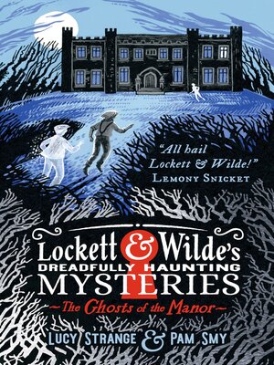 cover image of Lockett & Wilde's Dreadfully Haunting Mysteries